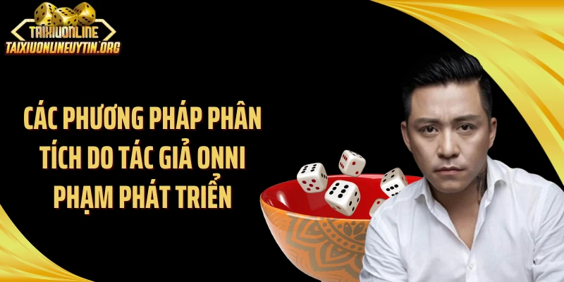 Các phương pháp phân tích do tác giả Onni Phạm phát triển