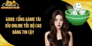 Go88: Cổng Game Tài Xỉu Online Tốc Độ Cao Đáng Tin Cậy