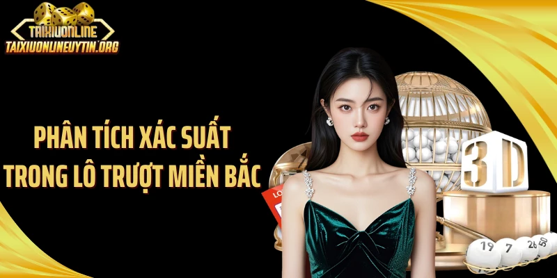 Cách tính thưởng lô trượt miền Bắc rõ ràng, cụ thể